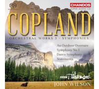 Aaron Copland: An Outdoor Overture, Symphony No. 1, Dance Symphony, Statements