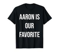 Aaron es nuestro grupo favorito Camiseta