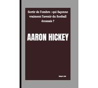 AARON HICKEY: Sortir de l’ombre : qui façonne vraiment l’avenir du football écossais ?