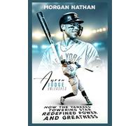 AARON JUDGE UNLEASHED: How the Yankees’ Towering Star Redefined Power and Greatness