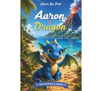 Aaron le dragon (Mes histoires à colorier)