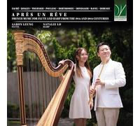 Apres Un Reve: French Music For Flute & Harp From The 19th & 20th Centuries