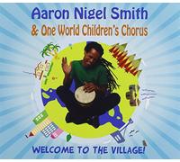 Aaron Nigel - Welcome to the Village