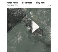 Aaron Parks, Ben Street y Billy Hart – Find the Way – CD (Importación USA)