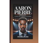 AARON PIERRE BIOGRAPHY: A Voice That Commands the Screen