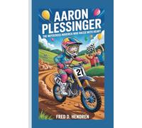 AARON PLESSINGER: The Motocross Maverick Who Raced with Heart