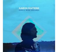 Aaron Raitiere Single Wide Dreamer (Vinyl) 12" Album