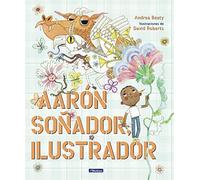 Aarón Soñador, ilustrador (Los Preguntones): Libro con tipografía adecuada para niños con dislexia (Cuentos infantiles)
