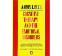 Aaron T Beck Cognitive Therapy and the Emotional Disorders (Tapa blanda)