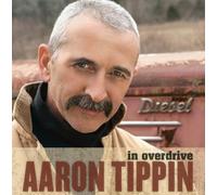Aaron Tippin - In Overdrive