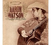 Aaron Watson - Barbed Wire Halo (Hasting)