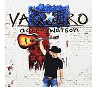 Aaron Watson – Vaquero – Warner Music