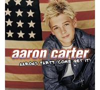 Aaron's Party (Come Get It) by Aaron Carter (2000-09-26)