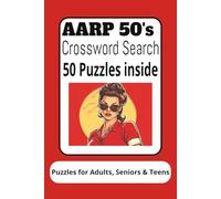 AARP 50's Crossword Search: Crossword Puzzles with Easy to Read Print about 50's, Classic, AARP and more / 6x9inches, 100 pages / 50 Puzzles ... Gift for Seniors, Adults & Teens