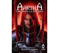 Aartha chronicles of the no lands 01 sendas de sangre (sin coleccion)