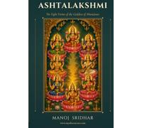 Aashta Lakshmi: The Eight Divine Forms of Abundance - An Illustrated Devotional Art Book of the Goddess Lakshmi