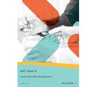 AAT Level 4 - Credit and Debt Management - Study Book