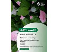 AAT Tax Processes for Businesses: Exam Practice Kit