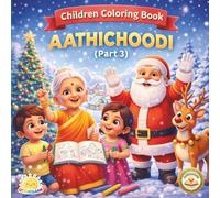 AATHICHOODI - Children Coloring Book Part - 3: Ancient Tamil Wisdom for Children | Moral Strength, Right Living & Life Values Inspired by Avvaiyar
