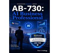 AB-730: AI Business Professional Cert Cram: Microsoft 365 Copilot Edition