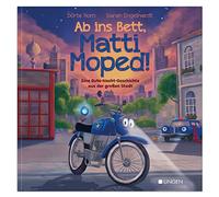 Ab ins Bett, Matti Moped! - Eine Gute-Nacht-Geschichte aus der großen Stadt: Kinderbuch zum Vorlesen für Kinder ab 3 Jahren