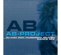 AB-Project - Du hast mich tausendmal belogen
