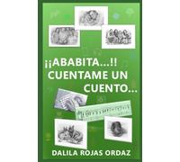 ¡¡Ababita…!! cuéntame un cuento…