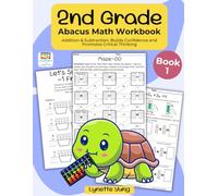 Abacus Math Workbook Grade 2 Book 1: Addition, Subtraction, and Place Value for Kids Ages 6-8 (Grade 2 Abacus Math)