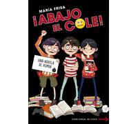 ¡Abajo el cole! | María Frisa