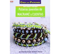 Abalorios nº 60 Pulseras juveniles de Macramé y cuentas (CREA CON PATRONES-CUENTAS Y ABALORIOS)