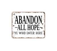 Abandon All Hope Ye Who Enter Tin Sign 12x8 Inch