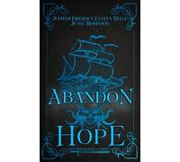 Abandon Hope Special Edition: Tales From Hope's Shipmen