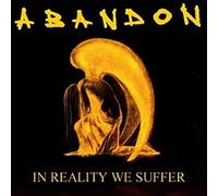 Abandon - In Reality We Suffer [Vinilo]