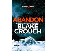 Abandon: The page-turning, psychological suspense from the author of Dark Matter