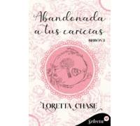 Abandonada A Tus Caricias (bribón 3) (ebook)