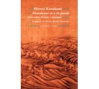 Abandonarse A La Passio: Vuit Relats D Amor I Desamor