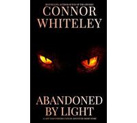 Abandoned By Light: A Lady Tano Universe Fantasy Adventure Short Story (Lady Tano Adventure Fantasy Series)