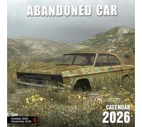 Abandoned Car 2026 Calendar: Timeworn vehicles left behind in nature and ruins