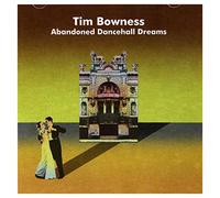 Tim Bowness – Abandoned Dancehall Dreams