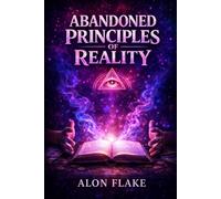 Abandoned Principles of Reality
