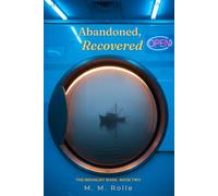 Abandoned, Recovered: A Cozy Paranormal Mystery of the Sea, Silence, and Grief (The Midnight Wash)
