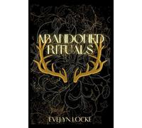 Abandoned Rituals: 1 (The Wayward Spring)