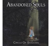 Abandoned Souls - Circle of Shadows