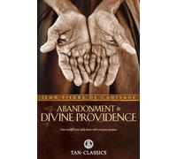 Abandonment to Divine Providence (Tan Classics)
