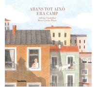 ABANS TOT AIXO ERA CAMP | Adrian Cordellat