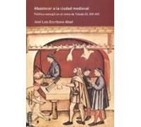 Abastecer A La Ciudad Medieval