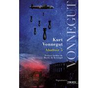 Abattoir 5: Ou la croisade des enfants (Signatures)