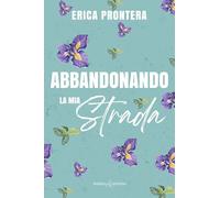 Abbandonando la mia strada (Romance)