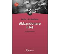 Abbandonare il re. Il libro dei Giudici (La Parola che trasforma)