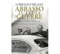 Abbasso tutte le guerre. Lettera ai giudici. Lettera ai cappellani militari (Magistri pro semper)